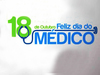 DIA DO MÉDICO - 18 de Outubro de 2014